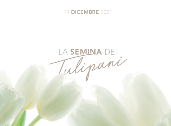 Semina dei Tulipani 2021: torna il nostro evento simbolo